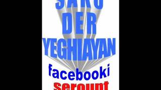 SAKO DER YEGHIAYAN facebooki serount girls [upl. by Anelys]