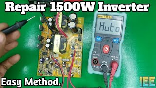 How To Repair 1500 Watt Inverter in UrduHindi  Repair Inverter  Izhaan Easy Electronics [upl. by Pero]