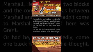 The Street That Wasnt There by Clifford D Simak and Carl Jacobi excerpt sciencefiction audiobook [upl. by Prinz]