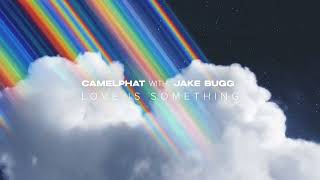 CAMELPHAT amp Jake Bugg  Love Is Something [upl. by Nnylaj]