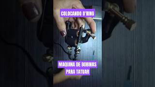 Colocando O´ring En Fleje y Martillo De Maquina De Bobinas Para Tatuar  Calibracion  short [upl. by Gneh]