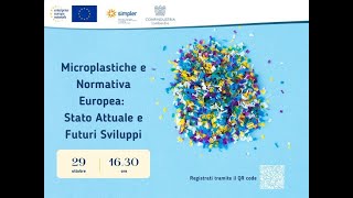 Webinar  Microplastiche e normativa europea [upl. by Ydualc]