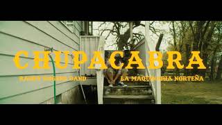 Randy Rogers Band amp La Maquinaria Norteña  Chupacabra Official Music Video [upl. by Bushey294]