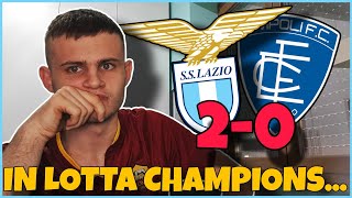 LAZIOEMPOLI 20 SONO ANCORA IN LOTTA CHAMPIONS‼️😱 NICOLA RISCHIA TANTISSIMO [upl. by Eirrotal]