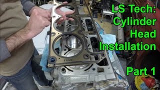 LS Tech Cylinder Head Install  Part 1 [upl. by Zeculon845]