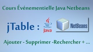 Cours Événementielle Java Netbeans jTable  AjouterSupprimerRechercherVider ISTA [upl. by Martella753]