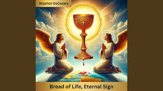 Bread of Life Eternal Sign [upl. by Palua]