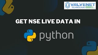 How to get NSE Live data in Python [upl. by Evot424]