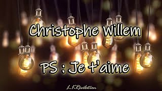 Christophe Willem  PS  Je taime soustitres paroleslyrics [upl. by Anairol145]