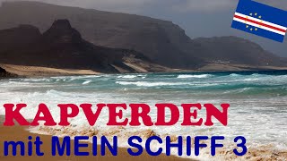 KAPVERDEN mit MEIN SCHIFF 3 Kreuzfahrt 2022 [upl. by Tildi31]