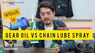 Chain lube Spray vs Gear oil 80 W90 Grade  Which is best and Affordable lube for bikes Chain [upl. by Drofnil336]