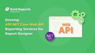 Develop ASPNET Core Web API Reporting Services for Report Designer [upl. by Maximilianus]