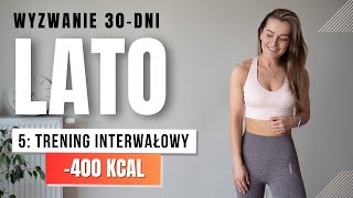 WYZWANIE LATO 🔥5 Trening odchudzający 400 KCAL [upl. by Zaremski402]