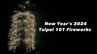 2023 2024 NEW YEAR FIREWORKS IN TAIPEI 101  TAIWAN [upl. by Kara-Lynn236]