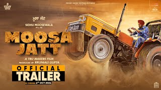 MOOSA JATT Official Trailer Sidhu Moose Wala  Sweetaj Brar  Tru Makers  Releasing 1st October [upl. by Nelan]