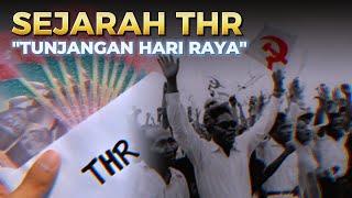 Sejarah THR di Indonesia Benarkah Pencetusnya dari Partai PKI [upl. by Oad]