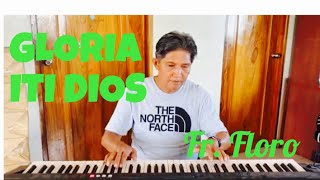 GLORIA ITI DIOS Piano [upl. by Flight]