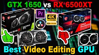 🔥GTX 1650 vs RX 6500XT🔥Best amp Cheapest 4K Video Editing GPU Under 15K KshitijKumar1990 [upl. by Leilani558]