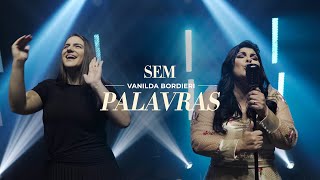 Vanilda Bordieri  Sem Palavras Clipe Oficial [upl. by Thisbee]