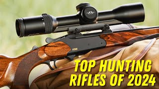 Best Hunting Rifles of 2024 New amp Improved [upl. by Prosser]