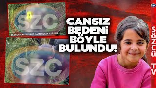 Narinin Cansız Bedeni Böyle Bulundu Görüntülere Sözcü Ulaştı İşte O Anlar [upl. by Maryanna155]