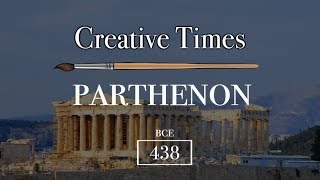 Creative Times  Parthenon  The Most Famous Surviving Building of Ancient Greece [upl. by Pitchford]