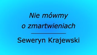 Nie mówmy o zmartwieniach  Seweryn Krajewski karaoke cover [upl. by Noiztneb1]