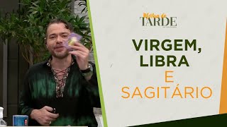 Horóscopo da semana Virgem Libra e Sagitário  Melhor da Tarde [upl. by Ydneh602]