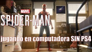 SpiderMan PS4 en PC  Gameplay 1 [upl. by Andrel631]