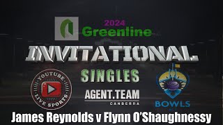 James Reynolds v Flynn O’Shaughnessy  Greenline Invitational Singles Semi Final [upl. by Heath878]