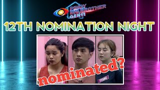 PBB Gen 11 12TH NOMINATION NIGHT  SILA NGA KAYA ANG MGA NOMINADO [upl. by Yennek]