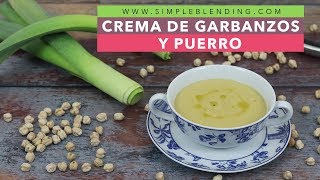 CREMA FÁCIL DE GARBANZOS Y PUERRO  Crema de garbanzos y verduras  Crema rápida de garbanzos [upl. by Yhcir]