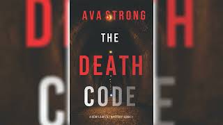 The Death Code Remi Laurent FBI Suspense Thriller 1 by Ava Strong 🎧📖 Mystery Audiobook [upl. by Bysshe]