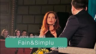 Despre prima conferință Fain amp Simplu din 2024 [upl. by Enifesoj]