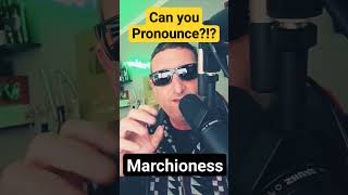 How to Pronounce MARCHIONESS  Daily Pronunciation [upl. by Nottirb923]