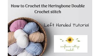 Crochet the Herringbone Double Crochet stitch  left handed tutorial [upl. by Jb733]