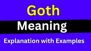 Goth meaning [upl. by Legnaleugim]