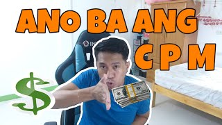 WHAT IS CPM  ANO BA ANG CPM  TAGALOG  COST PER MILLE 2021 [upl. by Noakes409]