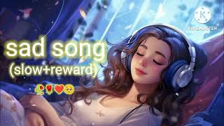 sad song remix 😔 trending song slowedandreverb sad [upl. by Lyrak]