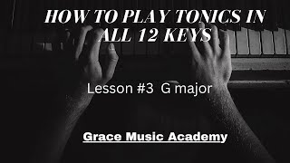 lesson 3 how to play tonics G major [upl. by Pleione]