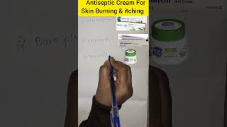 Antiseptic Cream for skin Burning ampitchingLearningaboutmedicine22 skin pharmacist medical [upl. by Nawrocki]