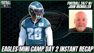 Football 247 Eagles MINICAMP Day 2 Full Recap from John McMullen [upl. by Cottrell]