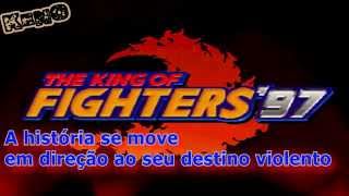 KOF 97 Abertura legendada [upl. by Trevethick]