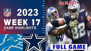 Detroit Lions vs Dallas Cowboys FULL GAME 123023  NFL Highlights Today Week 17 [upl. by Aisha940]