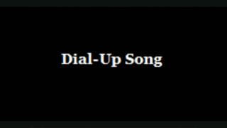 DialUp Song [upl. by Nona]