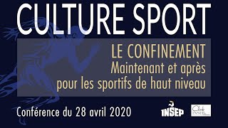 CONFINEMENT  MAINTENANT ET APRES POUR LES SPORTIFS DE HAUT NIVEAU [upl. by Gnauq]