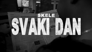 SKELE  SVAKI DAN OFFICIAL VIDEO [upl. by Breech696]