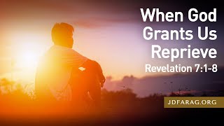 Sunday Sermon When God Grants Us Reprieve Revelation 718  September 15th 2024 [upl. by Elise]