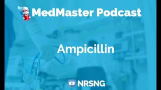 Ampicillin Nursing Considerations Side Effects and Mechanism of Action Pharmacology for Nurses [upl. by Iram]