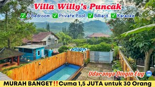 VILLA WILLY’S PUNCAK  Villa Murah Cuma 15 Juta untuk 30 Orang‼️Udaranya Dingin 🥶 [upl. by Yelyr946]